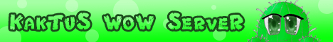 = KakTuS WoW ServeR = Banner