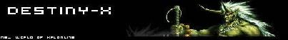 -- DestinY-X -- Banner