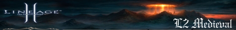 L2Medieval - Lineage ][ Gracia Final GameServer Banner